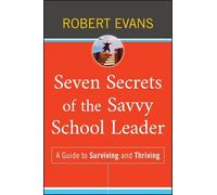 Robert Evans Seven Secrets of the Savvy School Leader (Copertina rigida)