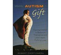 Robert Evert Cimera Making Autism a Gift (Tascabile)