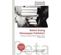 Robert Ewing (Newspaper Publisher): Newspaper, Journalist, Editing, Publisher, Cotton, Western Union