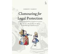 Robert F Barsky Clamouring for Legal Protection (Tascabile)
