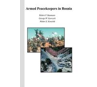 Robert F. Baumann George W. Gawrych Walter E. Armed Peacekeepers i (Tascabile)