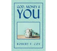 Robert F Cox God, Money & You (Tascabile)