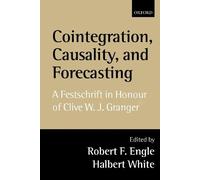 Robert F. Engle Cointegration, Causality, and Forecasting (Copertina rigida)