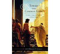 Robert F. Gorman Toward the Common Good (Copertina rigida)