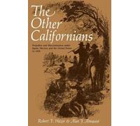 Robert F. Heizer Alan J. Almquist The Other Californians (Tascabile)