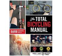 Robert F. James Bicycle Times Magazine Total Bicycling Manual (Tascabile)