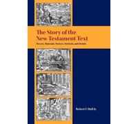 Robert F. Jr. Hull The Story of the New Testament Text (Tascabile)