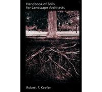 Robert F. Keefer Handbook of Soils for Landscape Architects (Copertina rigida)