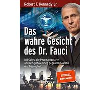 Robert F. Kenne Das wahre Gesicht des Dr. Fauci: Bill Gates, (Copertina rigida)