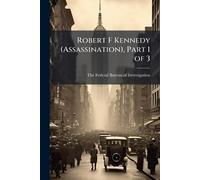 Robert F Kennedy (Assassination), Part 1 of 3