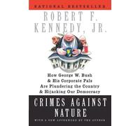 Robert F. Kennedy Crimes Against Nature (Tascabile)