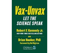 Robert F. Kennedy Jr. Brian Hooker Vax-Unvax (Copertina rigida)