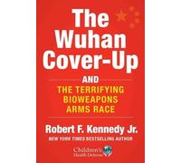 Robert F. Kennedy Jr. Wuhan Cover-Up (Copertina rigida)