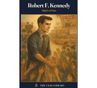 Robert F. Kennedy: Ripples of Hope