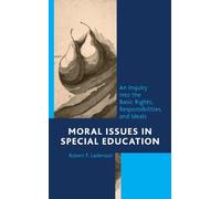 Robert F. Ladenson Moral Issues in Special Education (Copertina rigida)