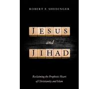 Robert F Shedinger Jesus and Jihad (Tascabile)