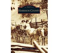 Robert F. Stealey Harrison County (Tascabile) Images of America