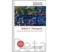Robert F. Thompson: Jim Argue, George Washington Baines, Richard L. Barclay