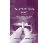 Robert F Weir Robert S Olick The Stored Tissue Issue (Copertina rigida)