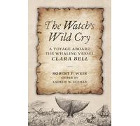 Robert F. Weir The Watch's Wild Cry (Copertina rigida)
