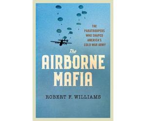 Robert F. Williams The Airborne Mafia (Copertina rigida)
