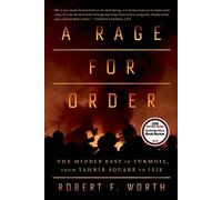 Robert F Worth Rage for Order (Tascabile)