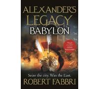Robert Fabbri Babylon (Tascabile) Alexander's Legacy