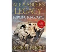 Robert Fabbri Forging Kingdoms (Copertina rigida) Alexander's Legacy