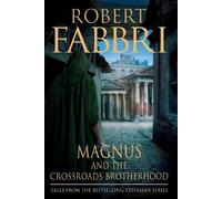 Robert Fabbri Magnus and the Crossroads Brotherhood (Copertina rigida)
