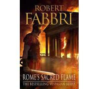 Robert Fabbri Rome's Sacred Flame (Tascabile) Vespasian