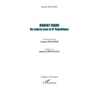Robert Fabre: Un radical sous la Ve République