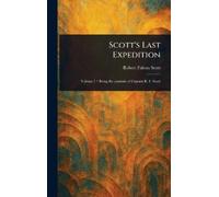 Robert Falcon Scott Scott's Last Expedition (Copertina rigida)