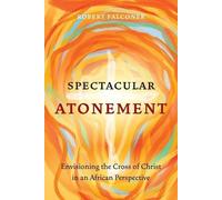 Robert Falconer Spectacular Atonement (Tascabile)