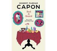 Robert Farrar Capon Bed and Board (Tascabile)