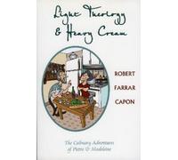 Robert Farrar Capon Light Theology and Heavy Cream (Tascabile)
