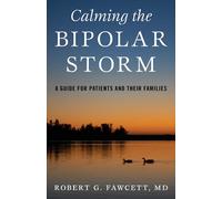 Robert Fawcett Calming the Bipolar Storm (Copertina rigida)
