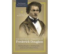 Robert Felgar The Historian's Narrative of Frederick Douglass (Tascabile)