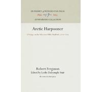 Robert Ferguson Arctic Harpooner (Copertina rigida) Anniversary Collection
