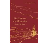 Robert Ferguson The Cabin in the Mountains (Tascabile)