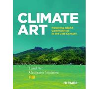 Climate Art – Alimentare comunità insulari nel 21° secolo – Land Art Generator Initiative & Fiji