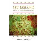 Robert Fiedler Money, Murder, Madness (Tascabile)