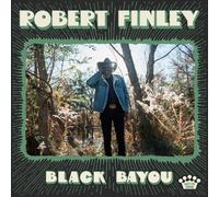 Robert Finley Black Bayou (Vinyl LP) 12" Album