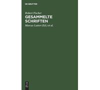 Robert Fischer Gesammelte Schriften (Copertina rigida)