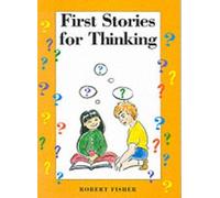 Robert Fisher First Stories for Thinking (Tascabile)