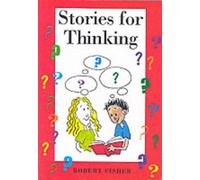 Robert Fisher Stories for Thinking (Tascabile)