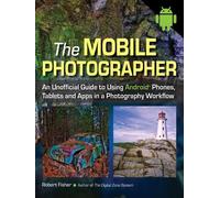 Robert Fisher The Mobile Photographer (Tascabile)