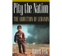 Robert Fisk Pity the Nation (Tascabile)
