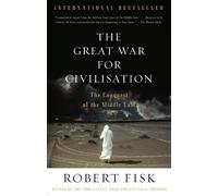 Robert Fisk – The Great War for Civilisation: The Conquest of the Middle East – Tascabile