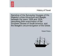 Robert Fitzroy Narrative of the Surveying Voyages of His Majesty's s (Tascabile)