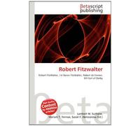 Robert Fitzwalter: Robert FitzWalter, 1st Baron FitzWalter, Robert de Ferrers, 6th Earl of Derby